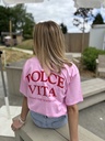T-SHIRT DOLCE VITA - ROSE
